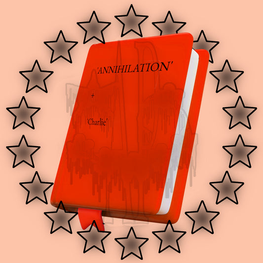'Annihilation' + 'Charlie' E-Book